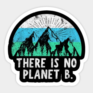 There Is No Planet B - Retro Vintage Climate Change Action Sticker